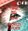 05) time-to-new-world-order.jpg