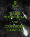 07) raise-your-head-and-consider-comets.jpg