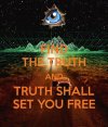 09) find-the-truth-and-truth-shall-set-you-free.jpg