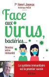Face aux virus, bactéries Boostez votre immunité - Henri Joyeux, Dominique Vialard.jpg