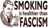 smoking.healther.than.fascism.jpg