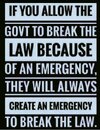 IF YOU ALOW THE GOVT TO BREAK THE LAW.jpg