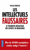 Les intellectuels faussaires : Le triomphe médiatique des experts en mensonge