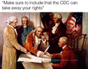 “Make sure to include that the CDC can take away your rights”