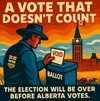 Alberta Vote doesn't count.jpg