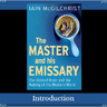 The Master and his Emissary- Reading Workshop lectures: Part 1