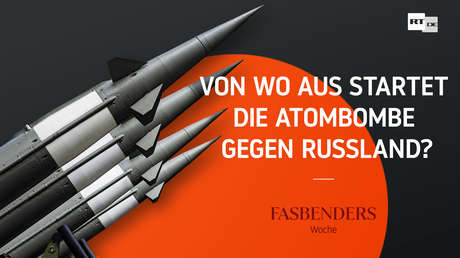 Fasbender's week: Where does the atomic bomb against Russia start from?