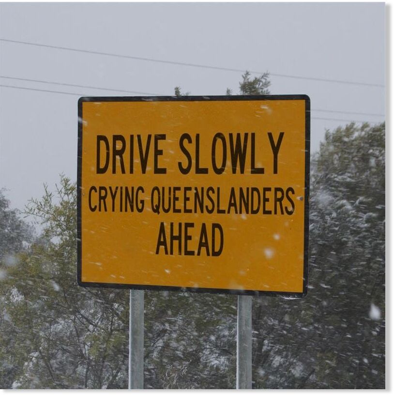 Queensland, the Sunshine State, has been going through a cold snap this week.